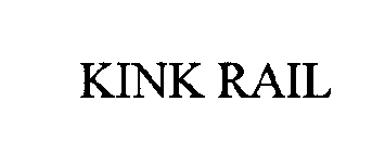 KINK RAIL