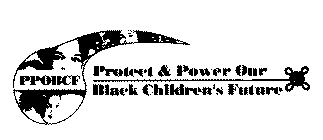 PPOBCF PROTECT & POWER OUR BLACK CHILDREN'S FUTURE