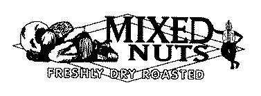 MIXED NUTS FRESHLY DRY ROASTED