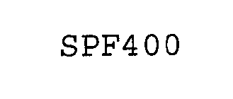 SPF400