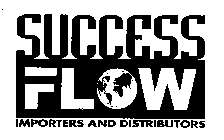 SUCCESS FLOW IMPORTERS AND DISTRIBUTORS