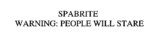 SPABRITE WARNING: PEOPLE WILL STARE