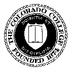 THE COLORADO COLLEGE FOUNDED 1874 SCIENTIA ET DISCIPLINA