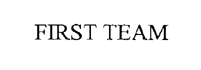 FIRST TEAM