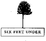 SIX FEET UNDER