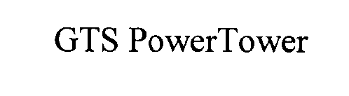 GTS POWERTOWER