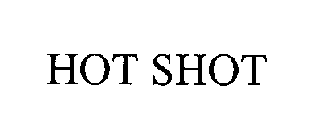 HOT SHOT