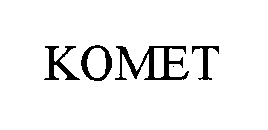 KOMET