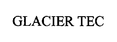 GLACIER TEC