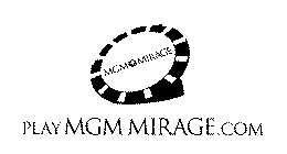 PLAYMGM MIRAGE.COM MGM MIRAGE