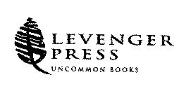 LEVENGER PRESS UNCOMMON BOOKS