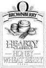 BROWNBERRY HEARTY CLASSICS HONEY WHEAT BERRY BREAD