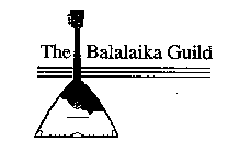 THE BALALAIKA GUILD