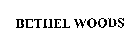 BETHEL WOODS