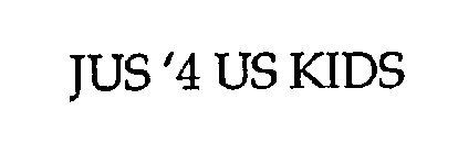 JUS'4 US KIDS