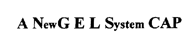 A NEWG E L SYSTEM CAP