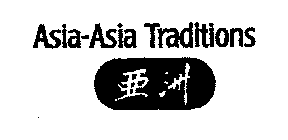 ASIA-ASIA TRADITIONS