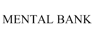 MENTAL BANK