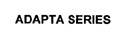 ADAPTA SERIES