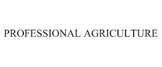 PROFESSIONAL AGRICULTURE