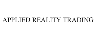 APPLIED REALITY TRADING