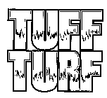 TUFF TURF
