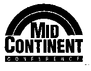 MID CONTINENT CONFERENCE
