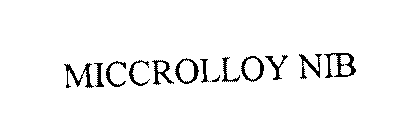 MICCROLLOY NIB