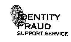 IDENTITY FRAUD SUPPORT SERVICE