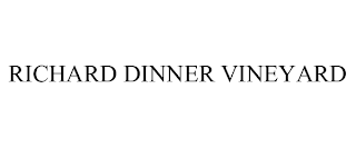RICHARD DINNER VINEYARD