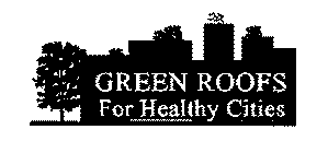 GREEN ROOFS FOR HEALTHY CITIES
