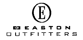 E E EASTON OUTFITTERS