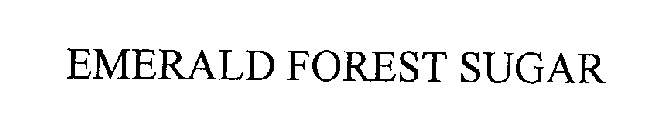 EMERALD FOREST SUGAR
