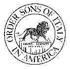 ORDER SONS OF ITALY IN AMERICA LIBERTY EQUALITY FRATERNITY