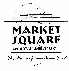 MARKET SQUARE ENTERTAINMENT, LLC THE HOME OF CARIBBEAN SOUL