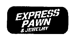 EXPRESS PAWN & JEWELRY