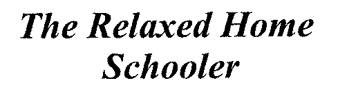 THE RELAXED HOME SCHOOLER
