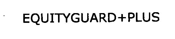 EQUITYGUARD+PLUS