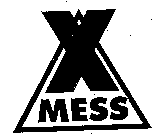 X MESS