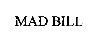 MAD BILL