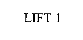 LIFT 1
