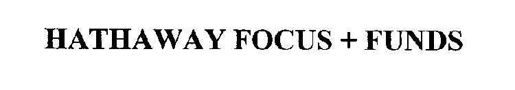 HATHAWAY FOCUS + FUNDS