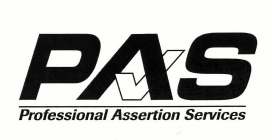 PAS PROFESSIONAL ASSERTION SERVICES