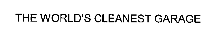 THE WORLD'S CLEANEST GARAGE