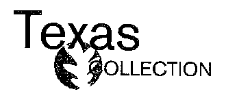 TEXAS COLLECTION