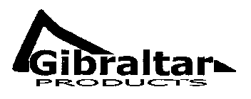 GIBRALTAR PRODUCTS