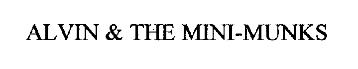 ALVIN & THE MINI-MUNKS