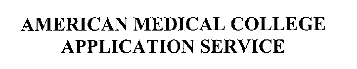 AMERICAN MEDICAL COLLEGE APPLICATION SERVICE