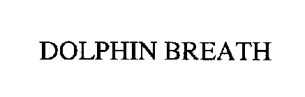 DOLPHIN BREATH