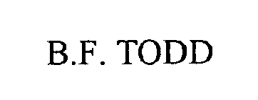 B.F. TODD
